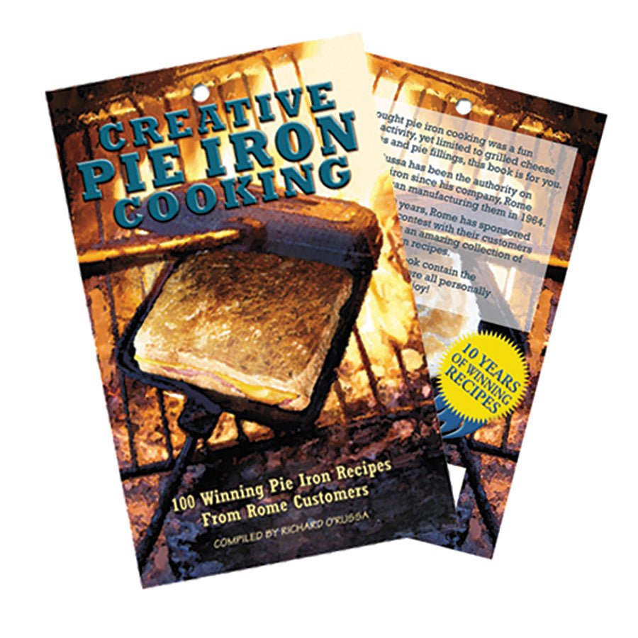 Creative Pie Iron Cooking Book Compiled by Richard O'Russa, Rome Industries #2011
